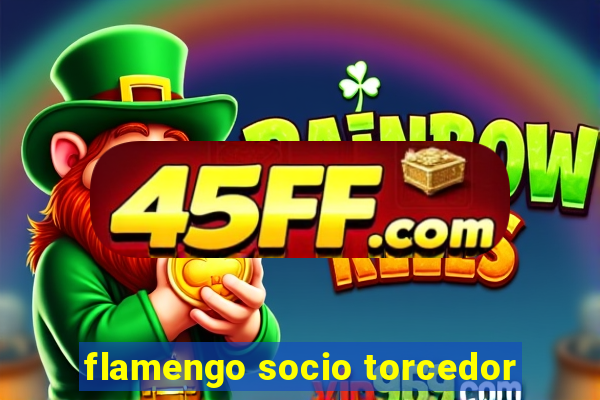 flamengo socio torcedor